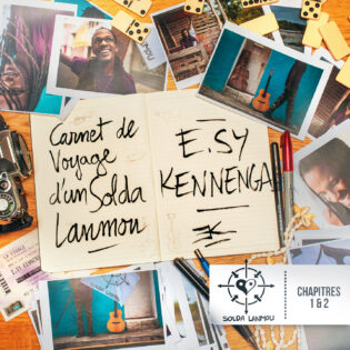 Carnet de voyage d'un Solda Lanmou - Chapitres 1 & 2